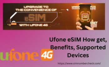Ufone eSIM Devices Supporting, Buy and Activate, Packages